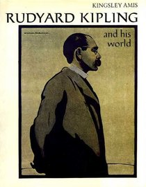 Rudyard Kipling and His World (Pictorial Biography)