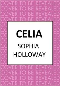 Celia: A classic Regency romance in the spirit of Georgette Heyer