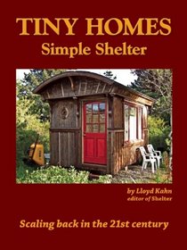 Tiny Homes: Simple Shelter