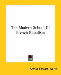 The Modern School Of French Kabalism