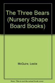 The Three Bears (Nursery Shape Board Books)