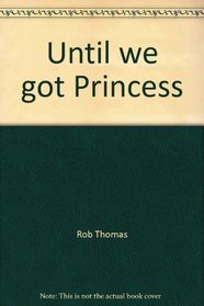 Until we got Princess (Book shop)