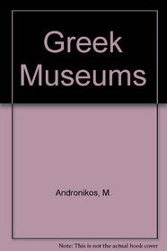 The Greek Museums
