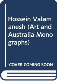 Hossein Valamanesh (Art and Australi Monographs, No 3)