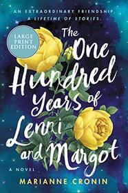 The One Hundred Years of Lenni and Margot: A Novel