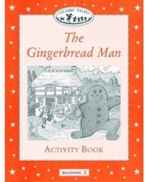 The Gingerbread Man Activity Book, Level Beginner 2 (Oxford University Press Classic Tales)