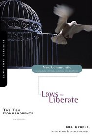 The Ten Commandments: Laws That Liberate (New Community Bible Study Series)