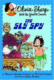 The Sly Spy (Olivia Sharp Agent for Secrets)