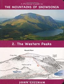 A Pictorial Guide to the Mountains of Snowdonia: Western Peaks No. 2 (Pictorial Guide Volume 2)