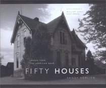 Fifty Houses: Images from the American Road (The Road and American Culture)