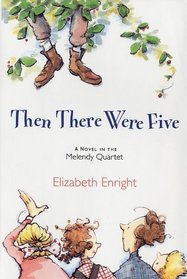 Then There Were Five (The Melendy Quartet)