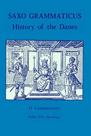 Saxo Grammaticus: Ii. Introduction and Commentary : The History of the Danes