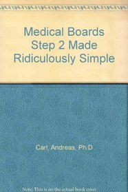 Medical Boards Step 2 Made Ridiculously Simple (MedMaster Series 2004 Edition)