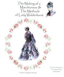 The Making of a Marchioness and The Methods of Lady Walderhurst