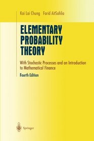 Elementary Probability Theory: With Stochastic Processes and an Introduction to Mathematical Finance (Undergraduate Texts in Mathematics)