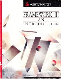 FRAMEWORK III: AN INTRODUCTION