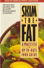 Skim the Fat: A Practical and Up-To-Date Food Guide