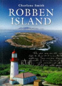 Robben Island (Mayibuye History & Literature Series, No. 76.)