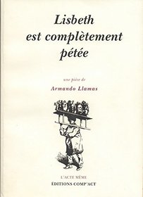 Lisbeth est completement petee (L'Acte meme) (French Edition)