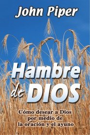 Hambre De Dios (Spanish Edition)