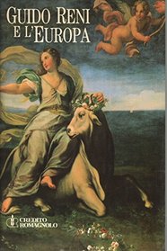 Guido Reni e l'Europa: Fama e fortuna : catalogo (Italian Edition)
