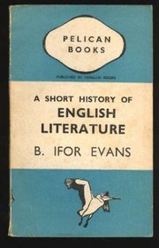 A Short History of English Literature (Pelican)