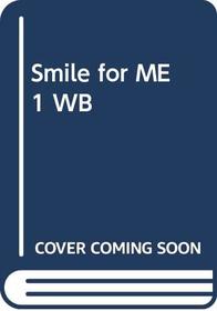 Smile for ME 1 Wb