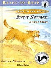 Brave Norman (Pets to the Rescue)