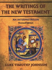 The Writings of the New Testament: An Interpretation