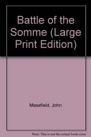 Battle of the Somme (Large Print Edition)