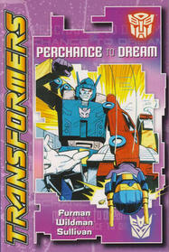 Transformers: Perchance to Dream