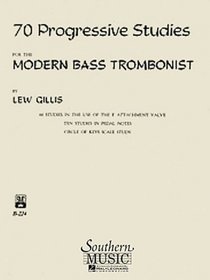 70 Progressive Studies for the Modern Trombone: Bass Trombone