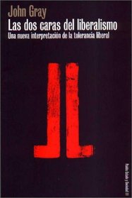 Las Dos Caras Del Liberalismo (Spanish Edition)