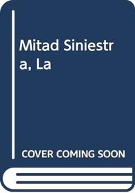 Mitad Siniestra, La