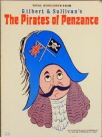 Vocal Arrangements from Gilbert & Sullivan's The Pirates of Penzance