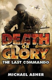 Death or Glory Part I, . the Last Commando