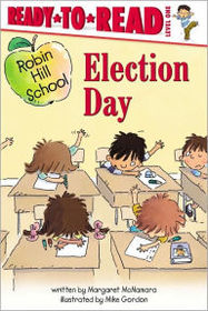 Election Day (Robin Hill School) (Ready-to-Read, Level 2)
