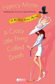 A Crazy Little Thing Called Death (Blackbird Sisters, Bk 6)