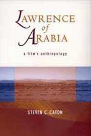 Lawrence of Arabia: A Film's Anthropolpgy