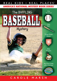 The Baffling Baseball Mystery (Real Kids, Real Places, Bk 46)