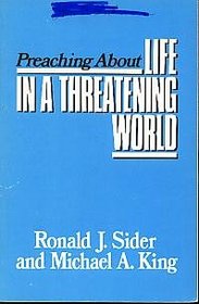 Preaching About Life in a Threatening World (Preaching About Series)
