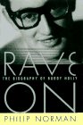 Rave On : The Biography of Buddy Holly