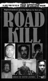 Road Kill: From the Files of True Detective Magazine