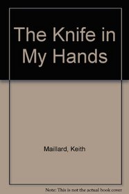 The Knife in My Hands