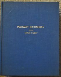 Puluwat dictionary, (Pacific linguistics)