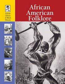 African-American Folklore (Lucent Library of Black History)