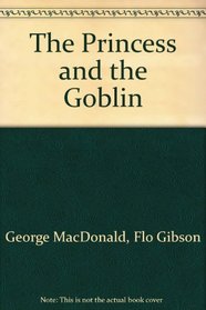 The Princess and the Goblin (Classic Books on Cassettes Collection) [UNABRIDGED]