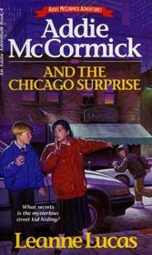 Addie McCormick and the Chicago Surprise (Addie McCormick Adventures, Bk 4)