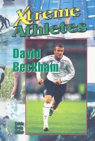 David Beckham (Xtreme Athletes)