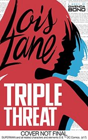 Triple Threat (Lois Lane)